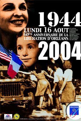 60ème anniversaire de la Libération dOrléans : affiche (2004). Série Fi, non coté. Archives municipales d'Orléans.