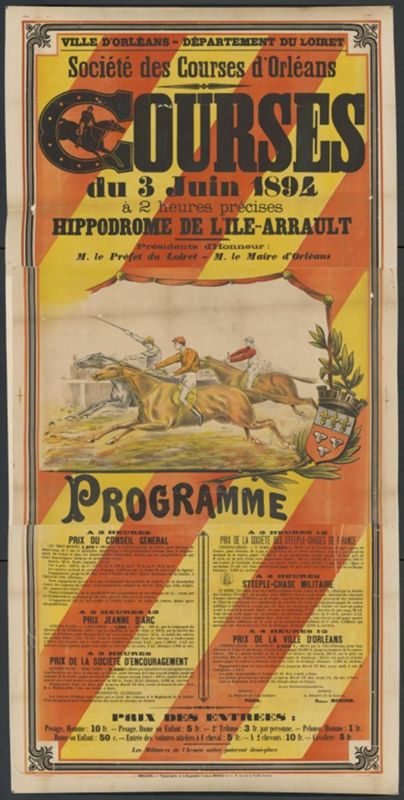 Société des courses d'Orléans - Courses du 3 juin 1894 à 2 heures précises - Hippodrome de l'Ile Arrault - Présidents d'Honneur : M. Le Préfet du Loiret - M. Le Maire d'Orléans - Programme. (AMO, 15Fi1752)